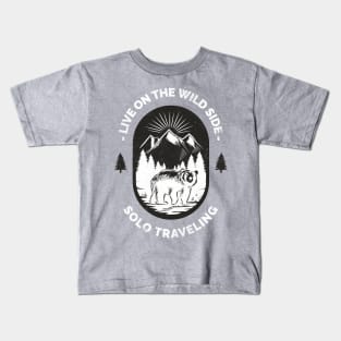 Live On The Wild Side Solo Traveling Kids T-Shirt